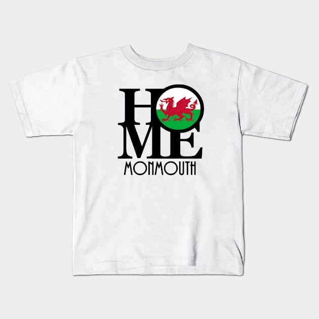 HOME Monmouth Wales Kids T-Shirt by UnitedKingdom